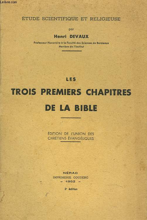 LES TROIS PREMIERS CHAPITRES DE LA BIBLE. EDITION DE L'UNION DES CHRETIENS EVANGELIQUES