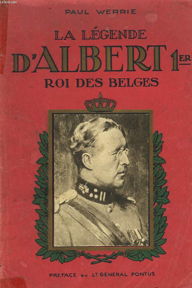 LA LEGENDE D'ALBERT 1er ROI DES BELGES.