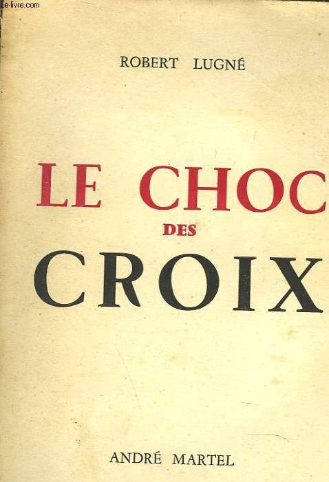 LE CHOC DES CROIX