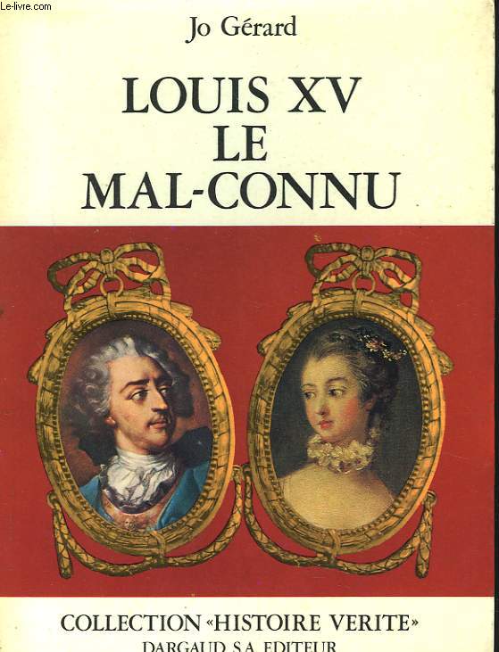 LOUIS XV, MAL-CONNU