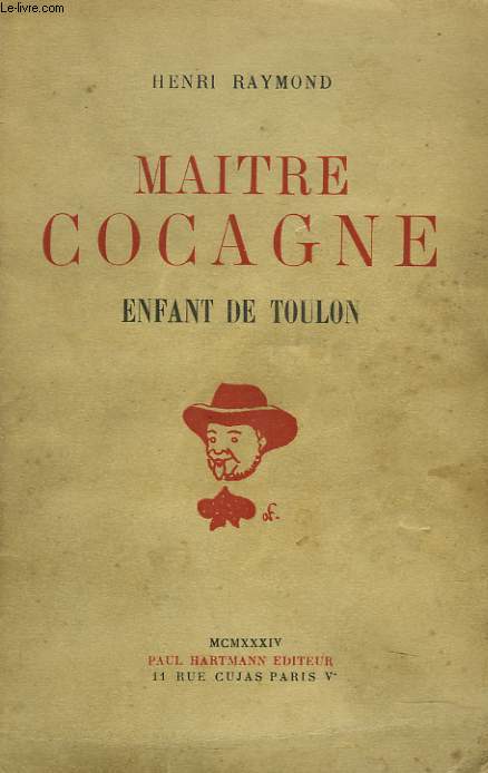 MAITRE COCAGNE, ENFANT DE TOULON