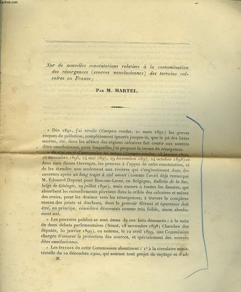 ARTICLE. SUR DE NOUVELLES CONSTATATIONS RELATIVES A LA CONTAMINATION DES RESURGENCES (SOURCES VAUCLUSIENNES) DES TERRAINS CALCAIRES EN FRANCE. 23 DECEMBRE 1901.