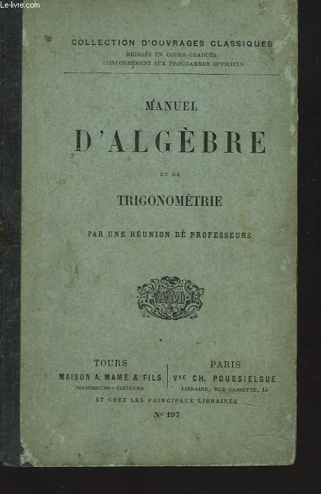 MANUEL D'ALGEBRE ET DE TRIGONOMETRIE