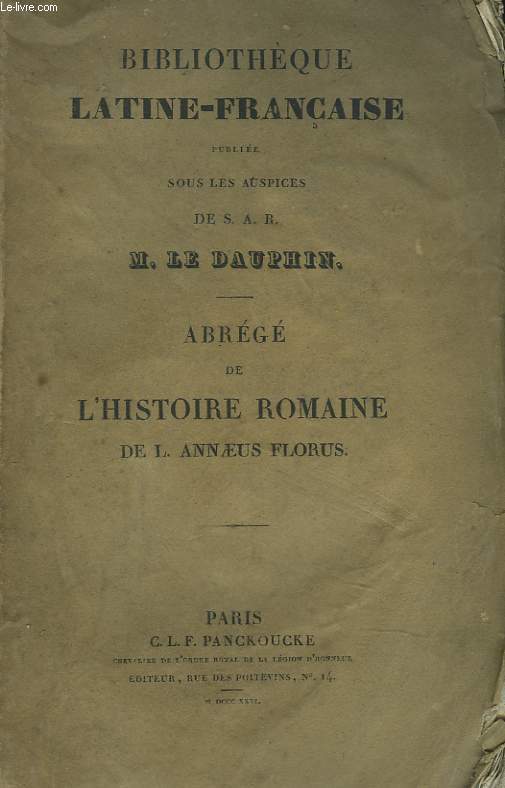 ABREGE DE L'HISTOIRE ROMAINE DE L. ANNAEUS FLORUS.