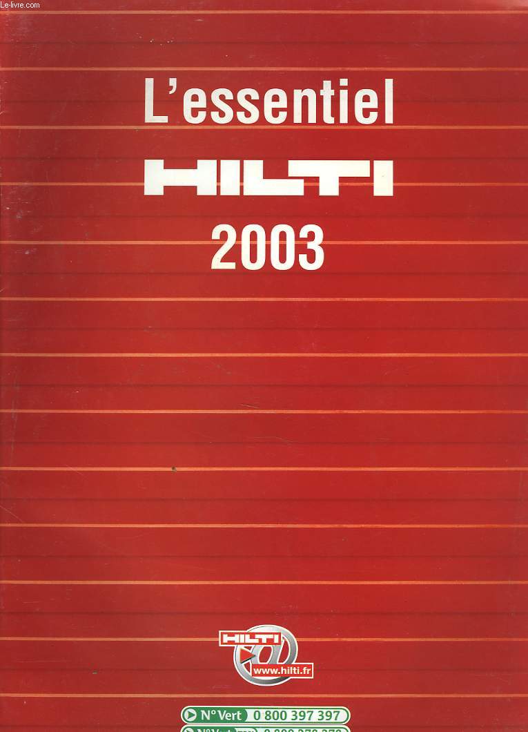 CATALOGUE HILTI. L'ESSENTIEL HILTI 2003.