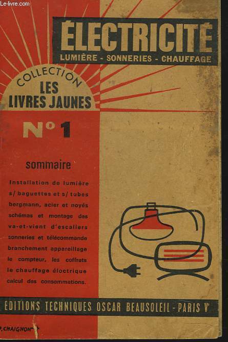 ELECTRICITE. LUMIERE, SONNERIES, CHAUFFAGE.
