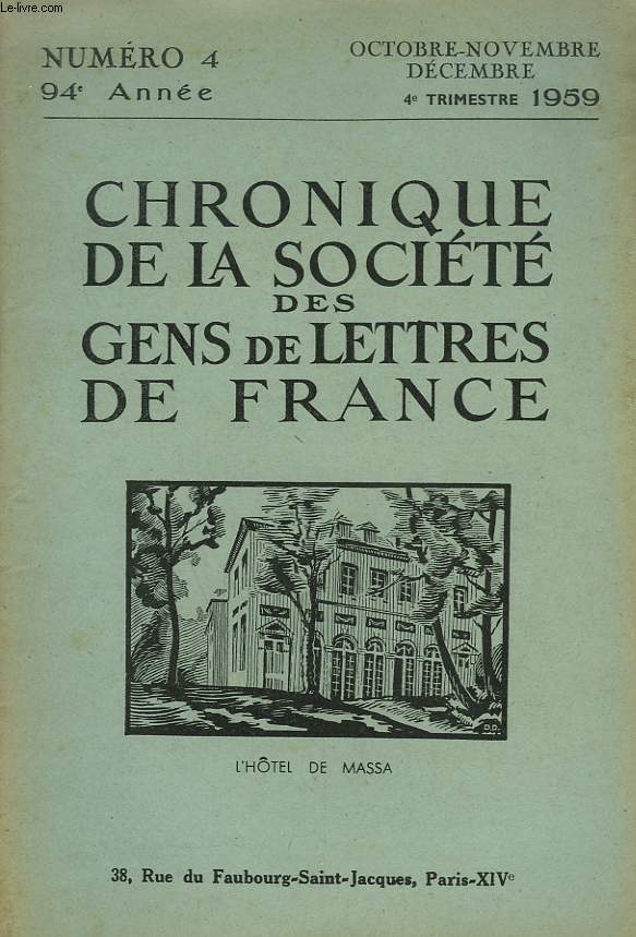 CHRONIQUE DE LA SOCIETE DES GENS DE LETTRES DE FRANCE N4, 94e ANNEE ( 4e TRIMESTRE 1959)