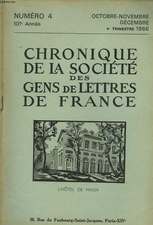 CHRONIQUE DE LA SOCIETE DES GENS DE LETTRES DE FRANCE N4, 102e ANNEE ( 4e TRIMESTRE 1966)