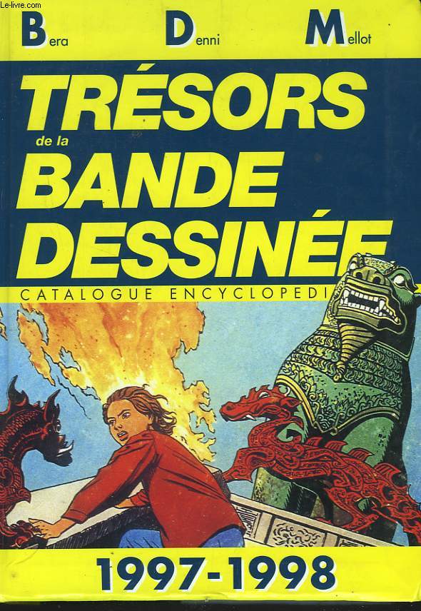 TRESORS DE LA BAZNDE DESSINEE. CATALOGUE ENCYCLOPEDIQUE 1997-1998