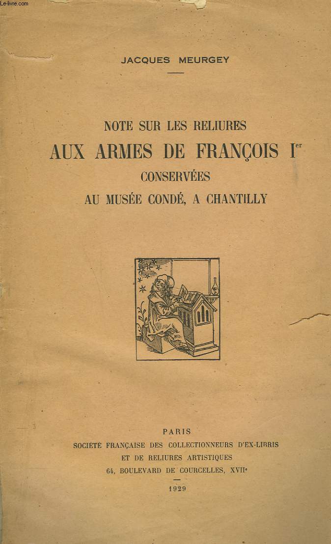 NOTES SUR LES RELIURES AUX ARMES DE FRANCOIS 1er CONSERVEES AU MUSEE CONDE, A CHANTILLY
