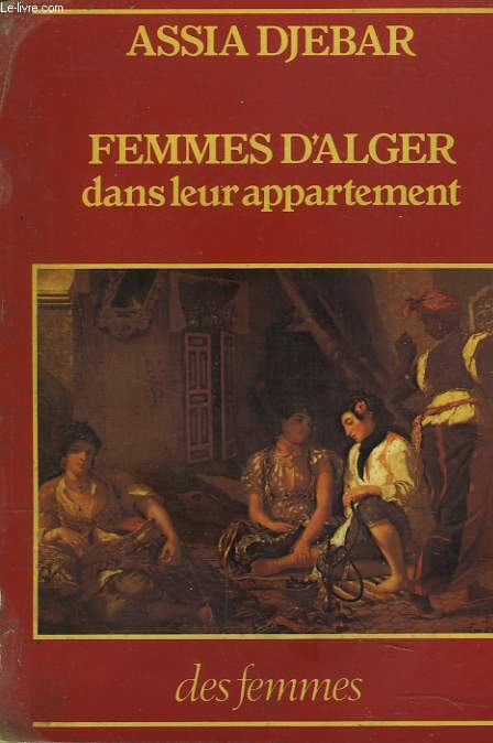 FEMMES D'ALGER DANS LEUR APPARTEMENT. NOUVELLES.