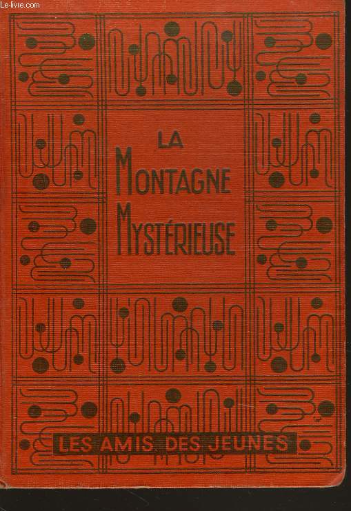 LA MONTAGNE MYSTERIEUSE (BEHIND THE RANGES)