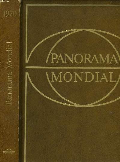 PANORAMA MONDIAL, ENCYCLOPEDIE PERMANENTE. 1970.