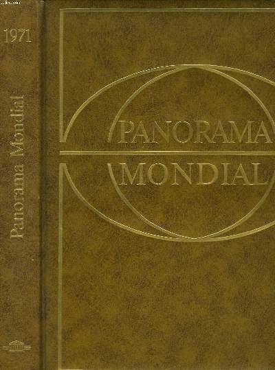 PANORAMA MONDIAL, ENCYCLOPEDIE PERMANENTE. 1971.
