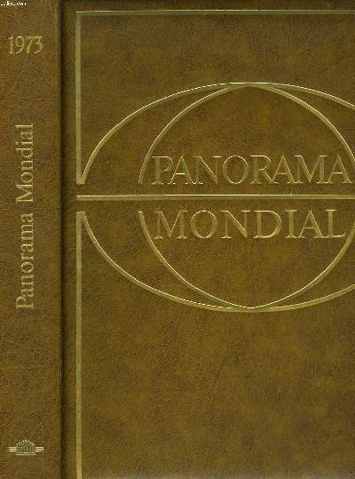 PANORAMA MONDIAL, ENCYCLOPEDIE PERMANENTE. 1973.