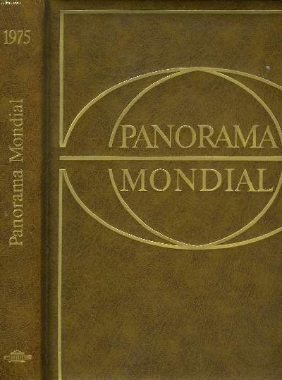 PANORAMA MONDIAL, ENCYCLOPEDIE PERMANENTE. 1975.