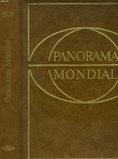 PANORAMA MONDIAL, ENCYCLOPEDIE PERMANENTE. 1977.