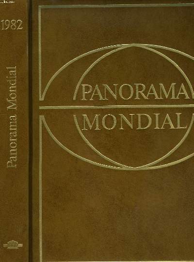 PANORAMA MONDIAL, ENCYCLOPEDIE PERMANENTE. 1982.