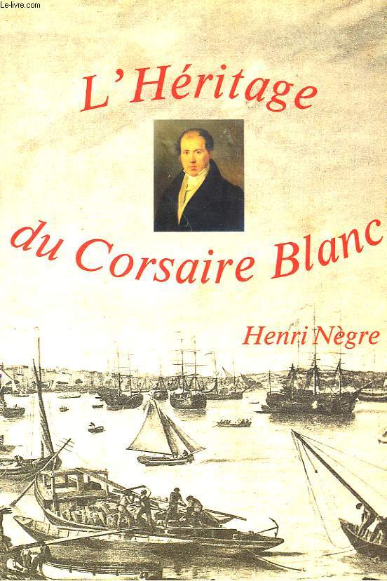 L'HERITAGE DU CORSAIRE BLANC