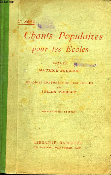 CHANTS POPULAIRES POUR LES ECOLES. 18e EDITION.