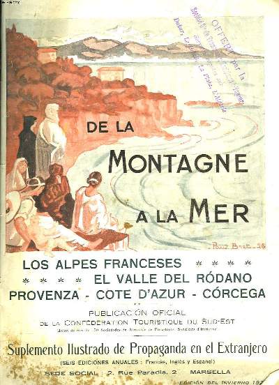 DE LA MONTAGNE A LA MER. LOS ALPES FRANCESES. EL VALLE DEL RODANO. PROVENZA-COTE D'AZUR-CORCEGA. INVIERNO 1927.