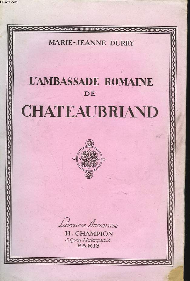 LAMBASSADE ROMAINE DE CHATEAUBRIAND