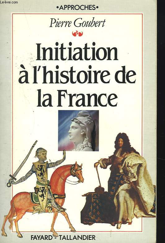 INITIATION A L'HISTOIRE DE FRANCE