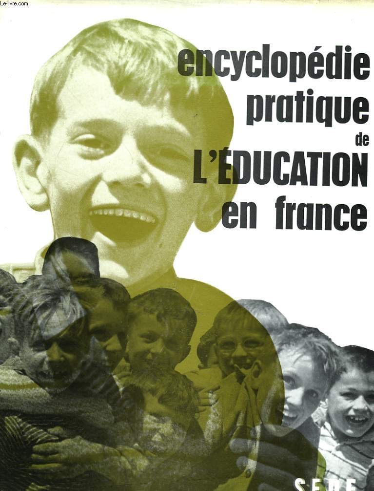ENCYCLOPEDIE PRATIQUE DE L'EDUCATION EN FRANCE