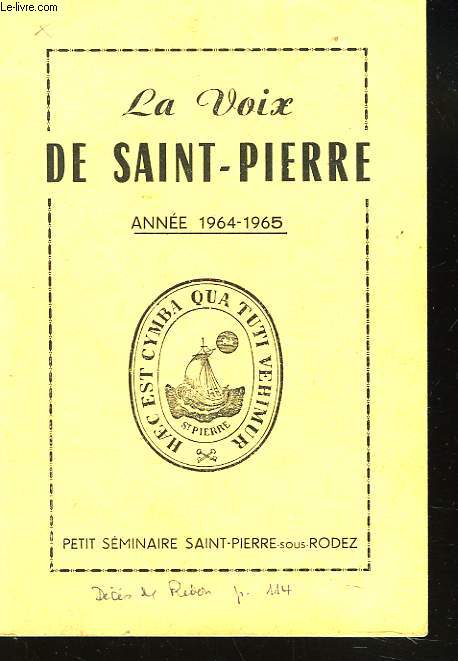 LA VOIX DE SAINT-PIERRE. ANNEE 1964-1965. PETIT SEMINAIRE SAINT-PIERRE SUR RODEZ.