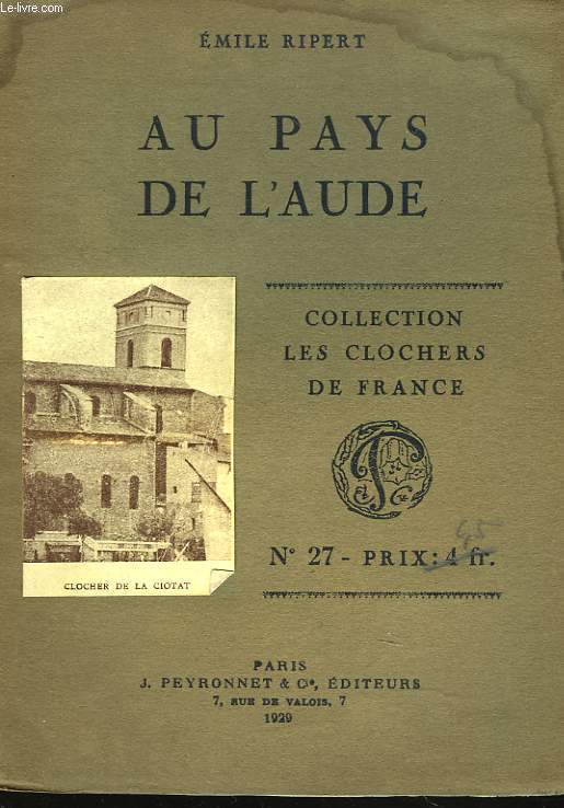 AU PAYS DE L'AUDE. COLLECTION LES CLOCHERS DE FRANCE N27.