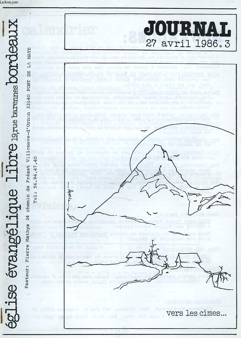 JOURNAL DE L'EGLISE EVANGELIQUE LIBRE DE BORDEAUX, 27 AVRIL 1986. LES JEUNES MENAGES ET L'ARGENTRADIO HARMONIE / GEDEONS / VERS LES CIMES / MISSION'87