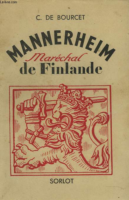 MANNERHEIM. MARECHAL DE FINLANDE.