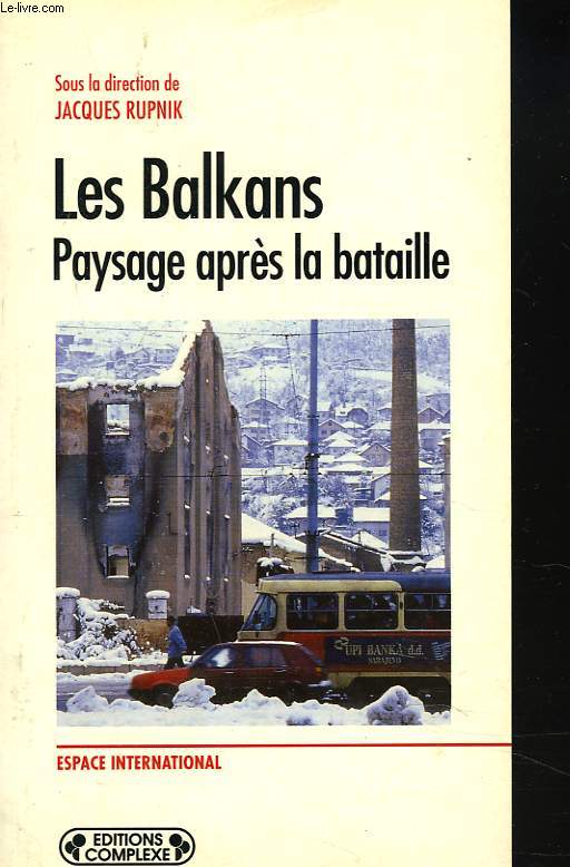 LES BALKANS, PAYSAGE APRES LA BATAILLE.