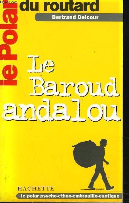 LE BAROUD ANDALOU