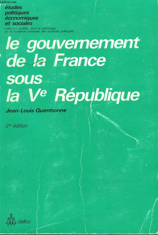 LEE GOUVERNEMENT DE LA FRANCE SOUS LA Ve REPUBLIQUE.