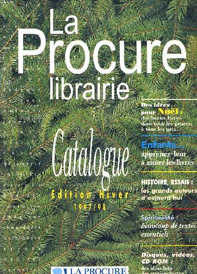 LA PROCURE LIBRAIRIE. CATALOGUE EDITION HIVER 1997/98