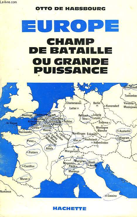 EUROPE. CHAMP DE BATAILLE OU GRANDE PUISSANCE.