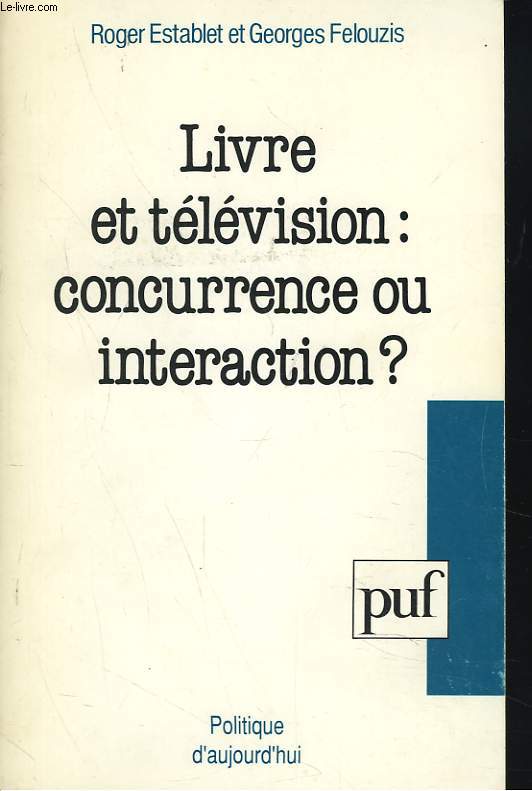LIVRE ET TELEVISION : CONCURRENCE OU INTERACTION ?