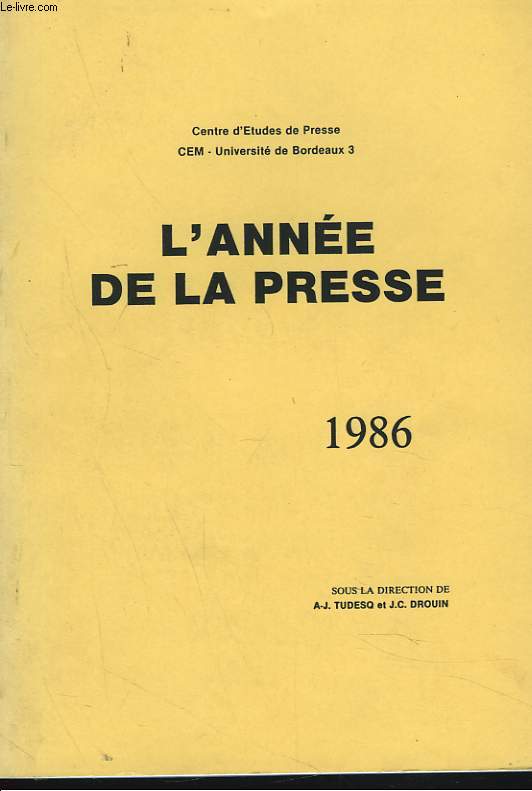 L'ANNEE DE LA PRESSE 1986