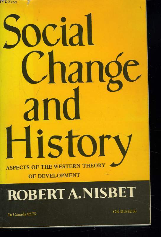 SOCIAL CHANGE AND HISTORY. Aspects of the Western Theory of Development.