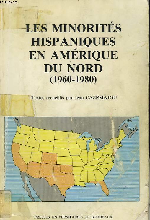 LES MINORITES HISPANIQUES EN AMERIQUE DU NORD (1960-1980)
