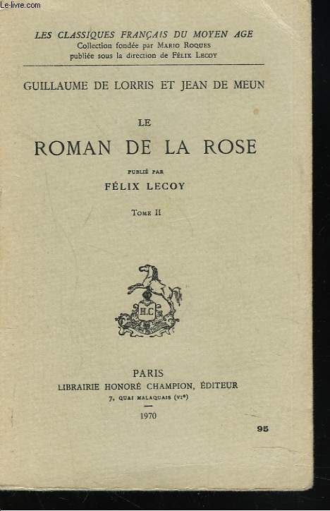 LE ROMAN DE LA ROSE. TOME II.