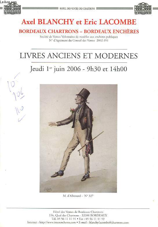 LIVRES ANCIENS ET MODERNES. BORDEAUX CHARTRONS, ENCHERES. 1er JUIN 2006