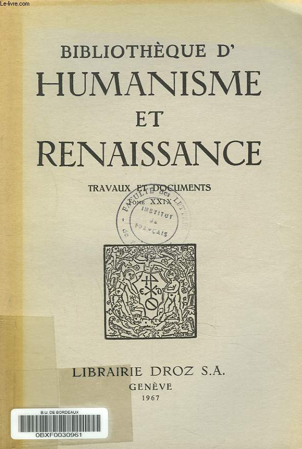 BIBLIOTHEQUE D'HUMANISME ET RENAISSANCE. TRAVAUX ET DOCUMENTS TOME XXIX, N3. V. L. Saulnier : Michel d