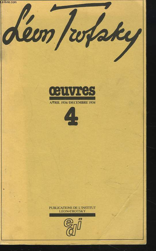 OEUVRES TOME 4. AVRIL 1934/DECEMBRE 1934