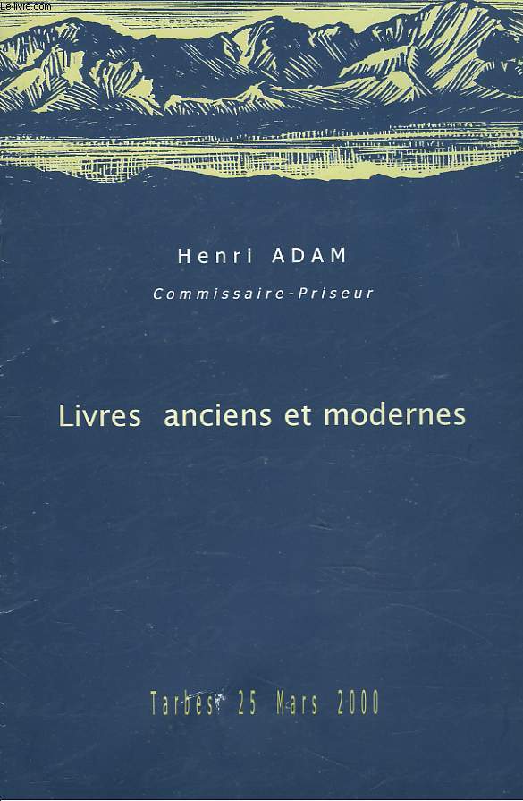 LIVRES ANCIENS ET MODERNES. TARBES, 25 MARS 2000.