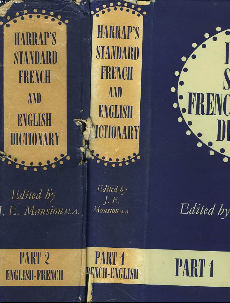 HARRAP'S STANDARS FRENCH AND ENGLISH DICTIONARY. PART 1: FRENCH-ENGLISH / PART 2: ENGLISH-FRENCH.