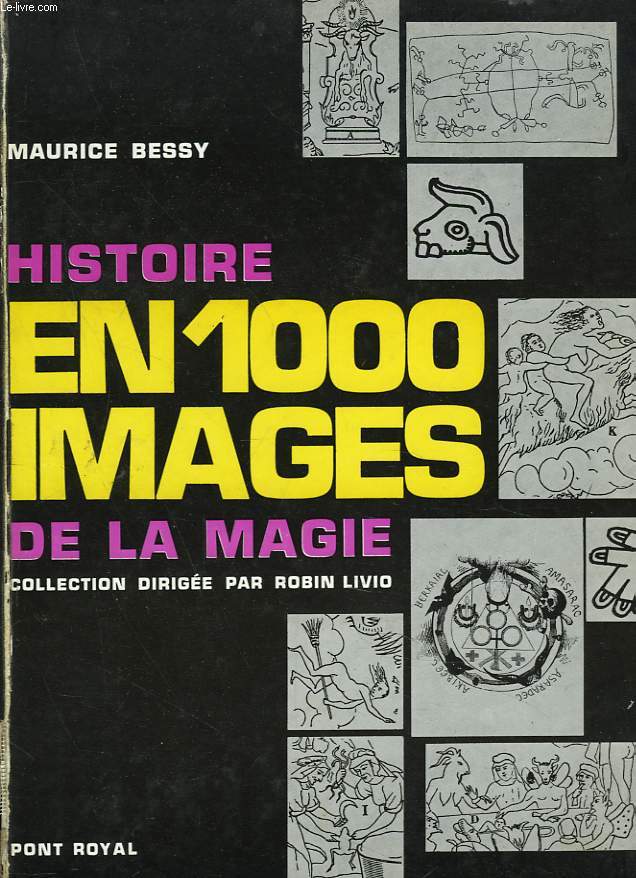 HISTOIRE EN 1000 IMAGES DE LA MAGIE