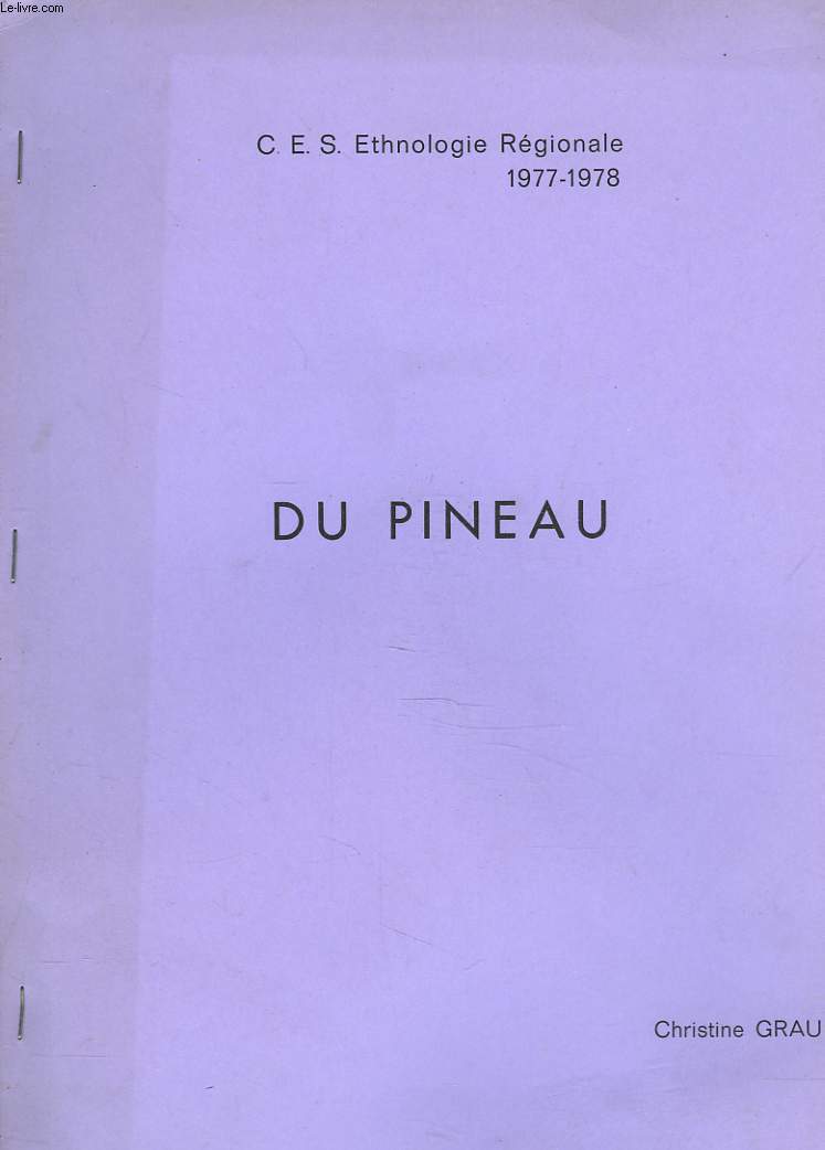DU PINEAU. C.E.S. ETHNOLOGIE REGIONALE 1977-1978
