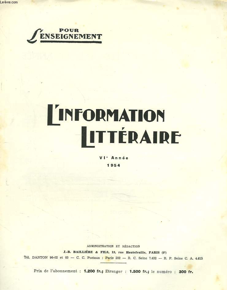 L'INFORMATION LITTERAIRE POUR L'ENSEIGNEMENT. TABLE DES MATIERES DE LA 6e ANNEE, 1954. DOCUMENTATION GENERALE : LITTERATURE FRANCAISE, ANTIQUITE CLASSIQUE, BIBLIOGRAPHIE / DOCUMENTATION PEDAGOGIQUE / INDEX ALPHABETIQUE PAR NOM D'AUTEURS